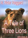 A Tale of Three Lions